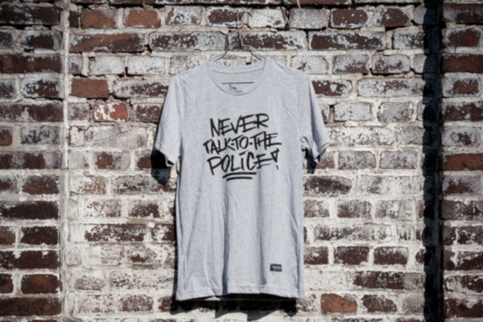 Never talk to the Police T-Shirt